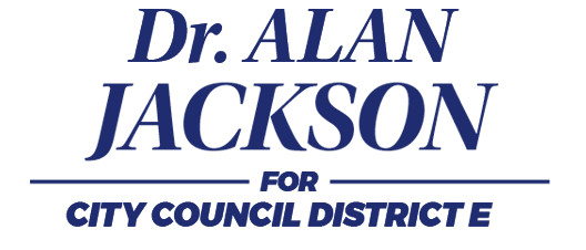 Dr. Alan Jackson for City Council District E