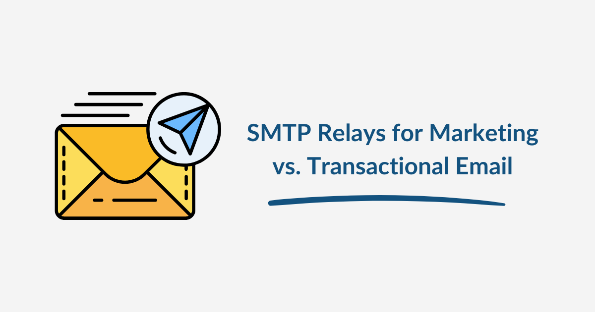 SMTP Relay Service vs Transactional Email
