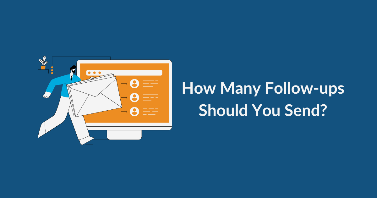 How many follow-ups should you send