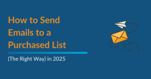 Send Emails to a Purchased List