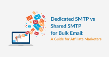 Dedicated SMTP vs Shared SMTP for Bulk Email: A Guide for Affiliate Marketers